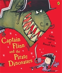 Book cover of Captain Flinn and the Pirate Dinosaurs by Giles Andreae