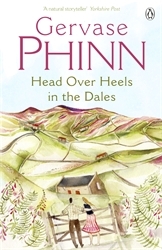Book cover of Head Over Heels in the Dales by Gervase Phinn