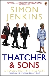 Book cover of Thatcher and Sons by Simon Jenkins