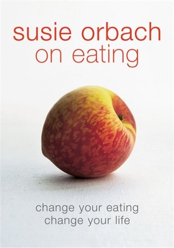 Book cover of Susie Orbach on Eating by Susie Orbach