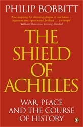 Book cover of The Shield of Achilles by Philip Bobbitt