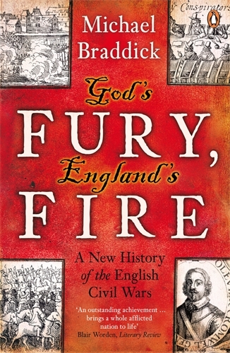 Book cover of God's Fury, England's Fire by Michael Braddick