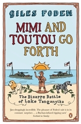 Book cover of Mimi and Toutou Go Forth by Giles Foden