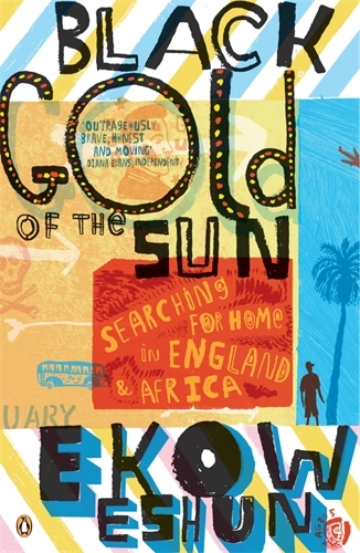 Book cover of Black Gold of the Sun by Ekow Eshun