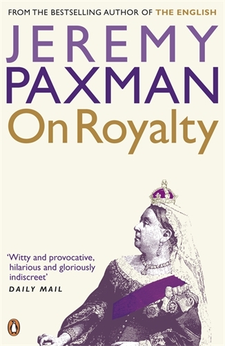 Book cover of On Royalty by Jeremy Paxman