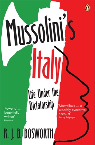 Book cover of Mussolini's Italy by R J B Bosworth