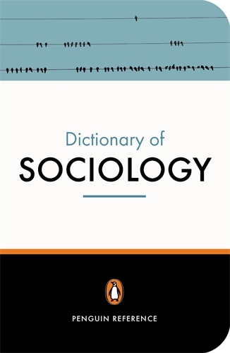 Book cover of The Penguin Dictionary of Sociology by Bryan Turner, Nicholas Abercrombie, Stephen Hill