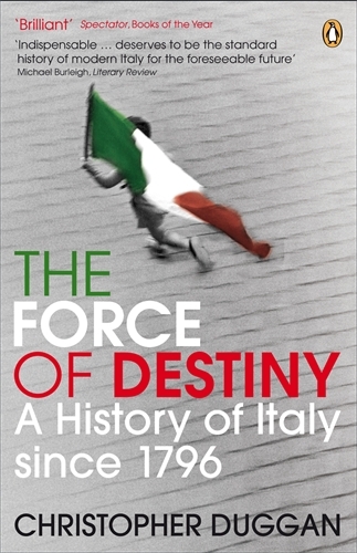 Book cover of The Force of Destiny by Christopher Duggan
