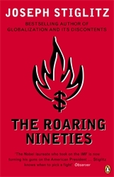 Book cover of The Roaring Nineties by Joseph E. Stiglitz