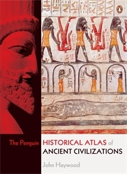 Book cover of The Penguin Historical Atlas of Ancient Civilizations by John Haywood