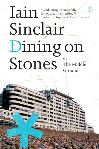 Book cover of Dining on Stones by Iain Sinclair