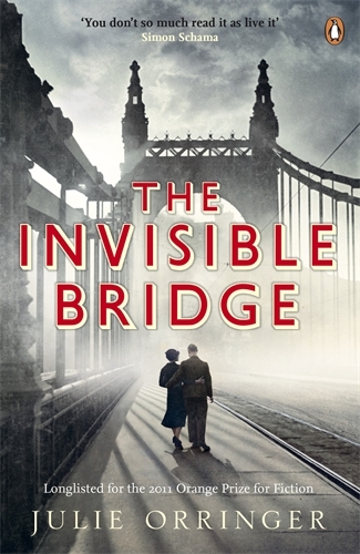 Book cover of The Invisible Bridge by Julie Orringer