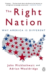 Book cover of The Right Nation by John Micklethwait, Adrian Wooldridge