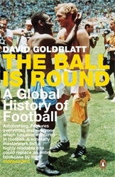 Book cover of The Ball is Round by David Goldblatt