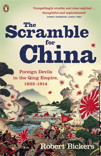 Book cover of The Scramble for China by Robert Bickers