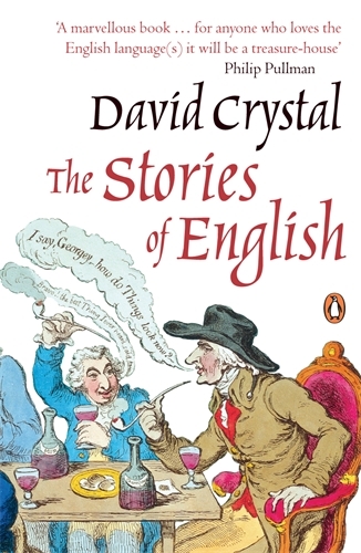 Book cover of The Stories of English by David Crystal