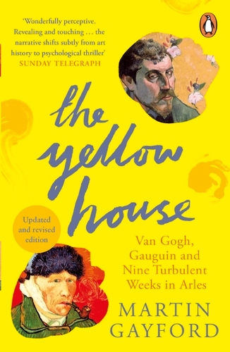 Book cover of The Yellow House by Martin Gayford