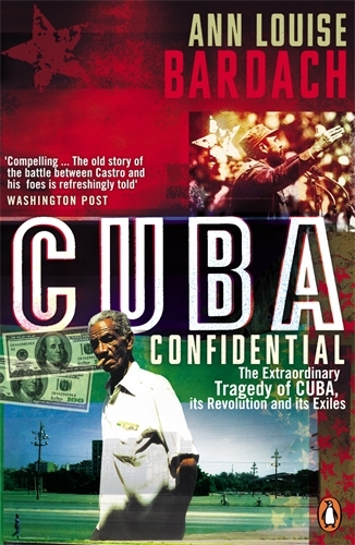 Book cover of Cuba Confidential by Ann Louise Bardach
