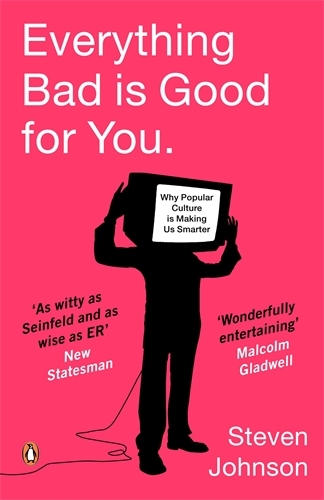 Book cover of Everything Bad is Good for You by Steven Johnson