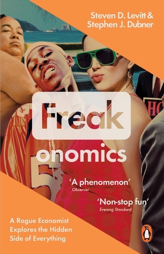 Book cover of Freakonomics by Steven D. Levitt, Stephen J. Dubner