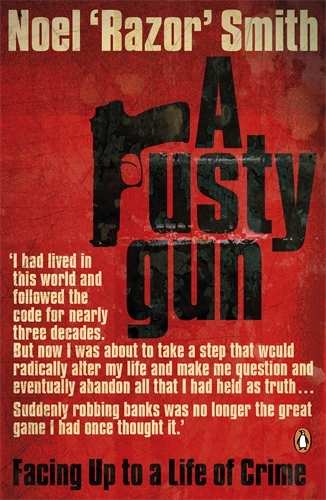Book cover of A Rusty Gun by Noel 'Razor' Smith