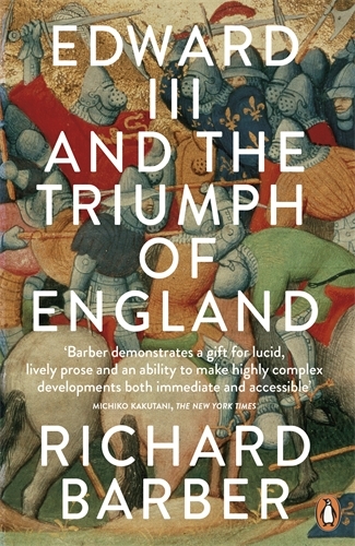 Book cover of Edward III and the Triumph of England by Richard Barber