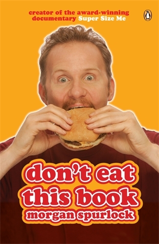 Book cover of Don't Eat This Book by Morgan Spurlock