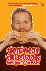 Book cover of Don't Eat This Book by Morgan Spurlock