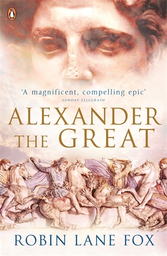 Book cover of Alexander the Great by Robin Lane Fox