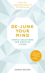 Book cover of De-junk Your Mind by Dawna Walter