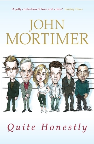 Book cover of Quite Honestly by John Mortimer