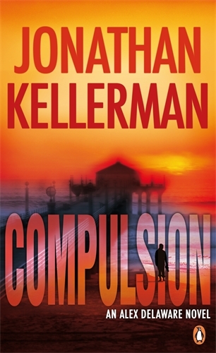 Book cover of #22 - Compulsion by Jonathan Kellerman