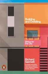 Book cover of Building and Dwelling by Richard Sennett