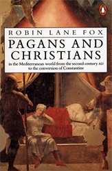 Book cover of Pagans and Christians by Robin Lane Fox
