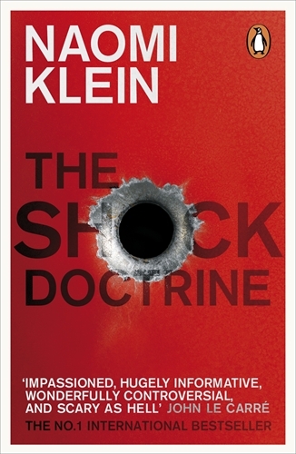 Book cover of The Shock Doctrine by Naomi Klein