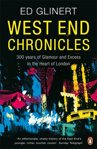 Book cover of West End Chronicles by Ed Glinert