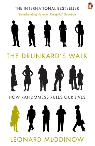 Book cover of The Drunkard's Walk by Leonard Mlodinow