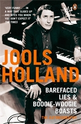 Book cover of Barefaced Lies and Boogie-Woogie Boasts by Jools Holland, Harriet Vyner