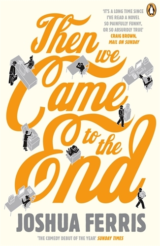 Book cover of Then We Came to the End by Joshua Ferris