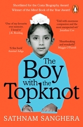 Book cover of The Boy with the Topknot by Sathnam Sanghera