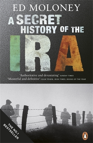 Book cover of A Secret History of the IRA by Ed Moloney
