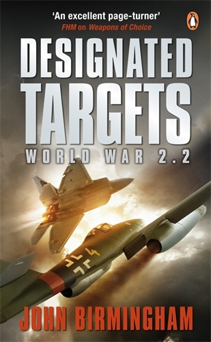 Book cover of Designated Targets by John Birmingham