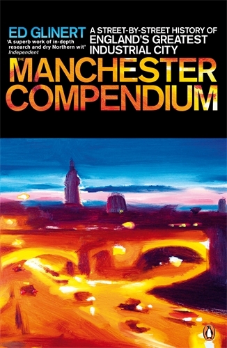 Book cover of The Manchester Compendium by Ed Glinert