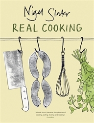 Book cover of Real Cooking by Nigel Slater