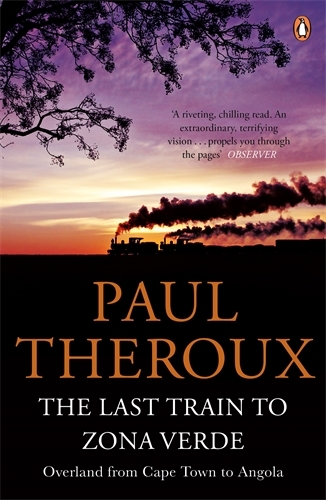 Book cover of The Last Train to Zona Verde by Paul Theroux