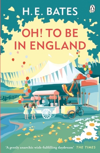 Book cover of Oh! to be in England by H. E. Bates