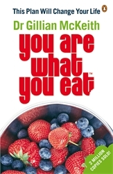 Book cover of You Are What You Eat by Gillian McKeith