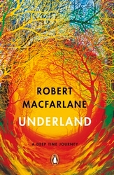 Book cover of Underland by Robert Macfarlane