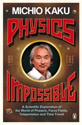 Book cover of Physics of the Impossible by Michio Kaku