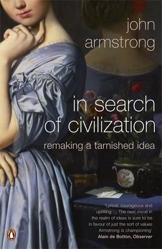 Book cover of In Search of Civilization by John Armstrong